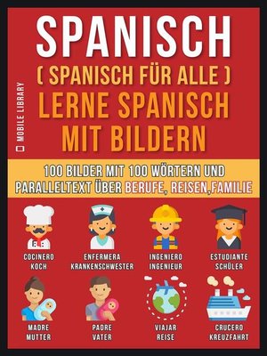 cover image of Spanisch (Spanisch für alle) Lerne Spanisch mit Bildern (Vol 1)